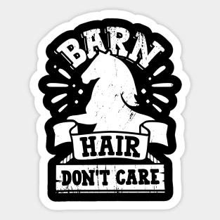 Barn Hair Don't Care Sticker